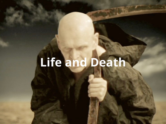 Life and Death